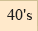 40s